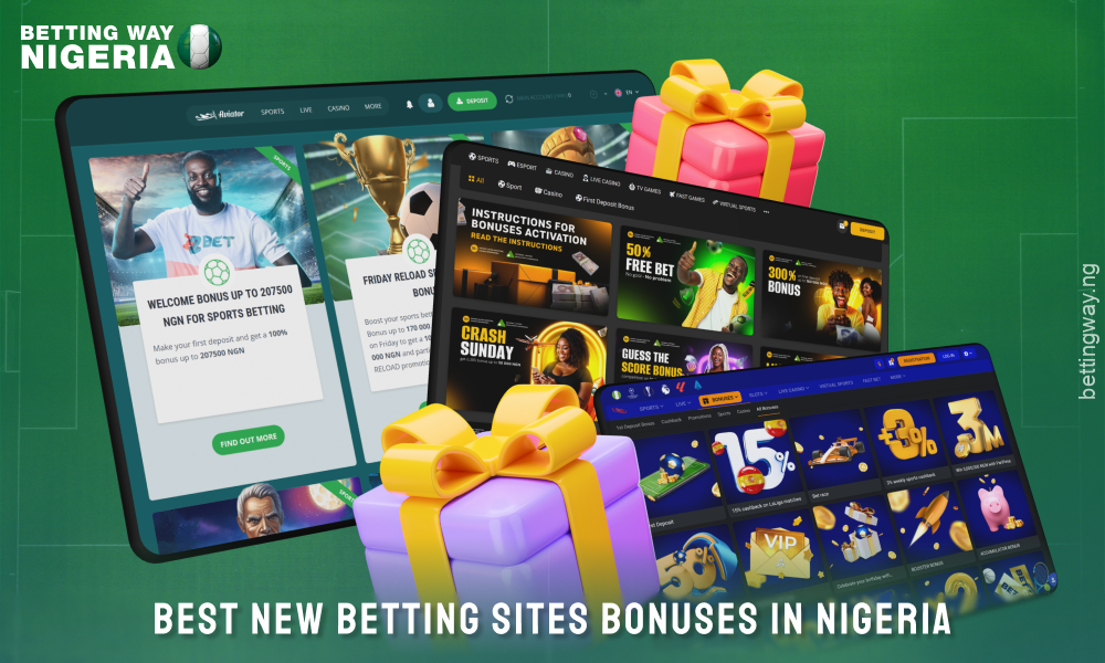 New betting sites in Nigeria offer various bonuses including welcome packages, no deposit bonuses, loyalty programmes and cashback