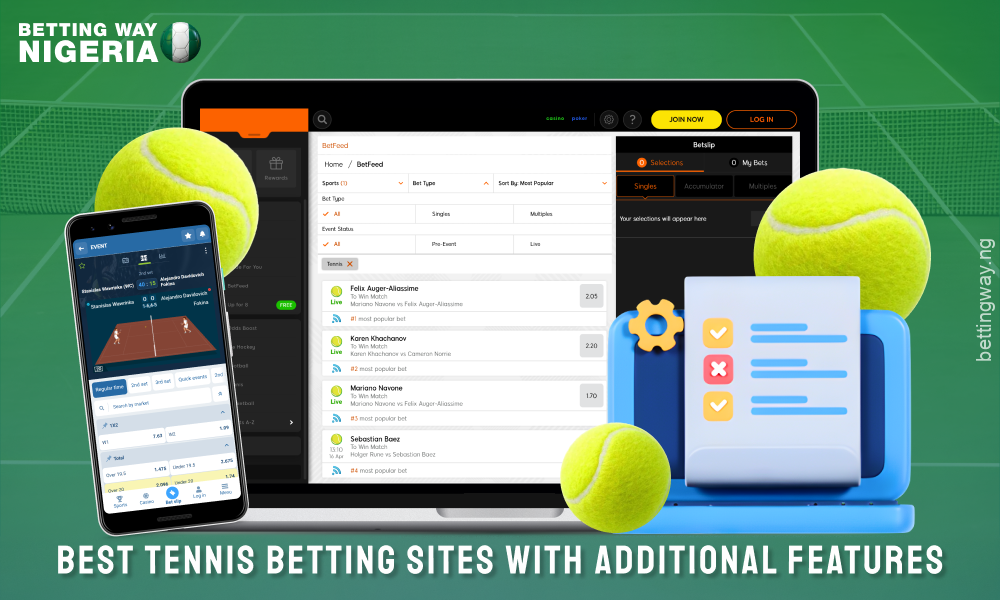 In Nigeria, the best tennis betting sites offer live betting, streaming, mobile apps and useful statistics