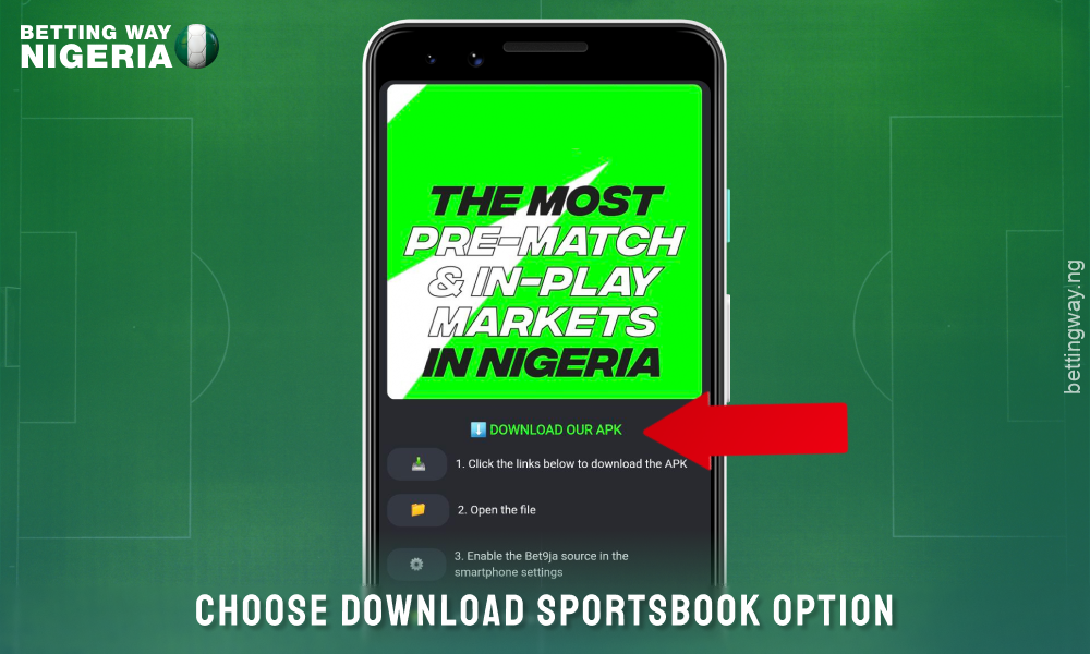 To download the Bet9ja mobile app, select the sportsbook option
