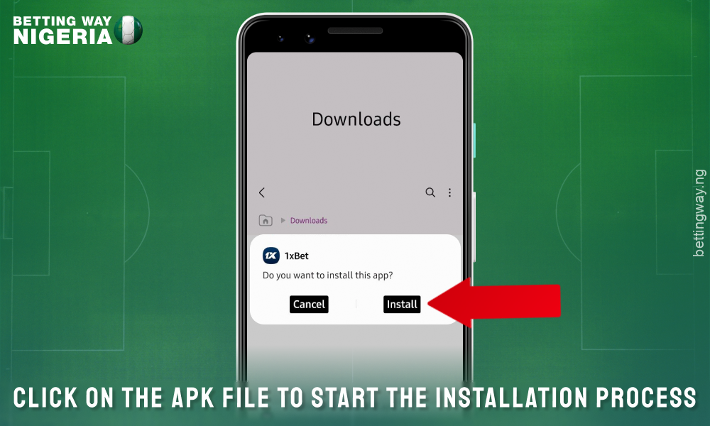 Click on the downloaded file to install the 1xbet mobile app