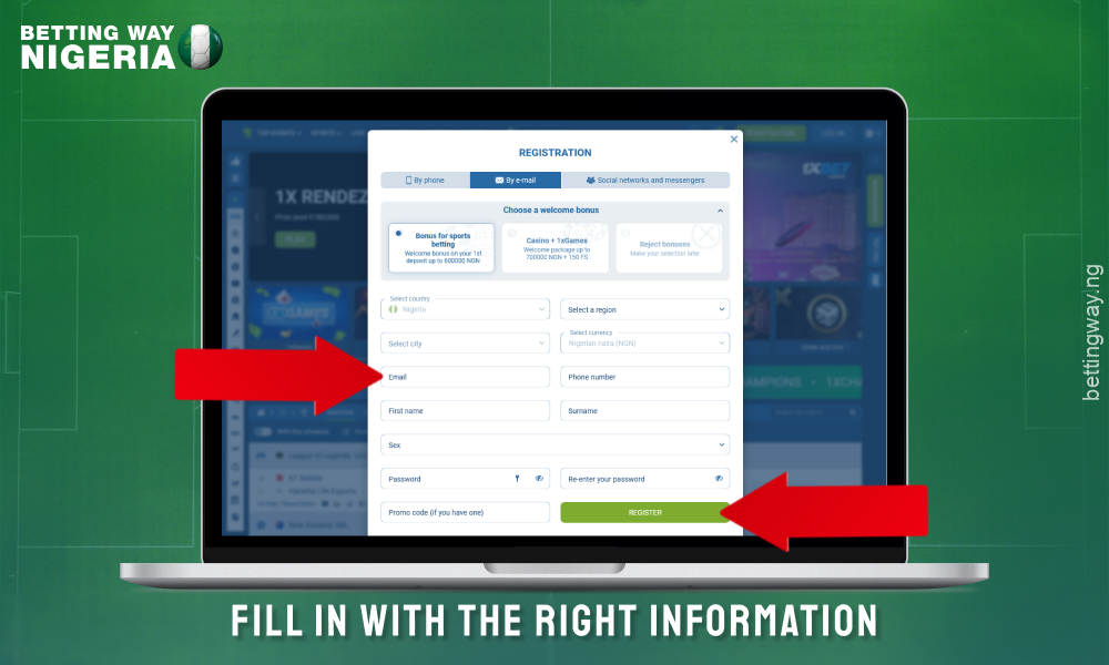 Fill out the registration form on 1xbet Nigeria