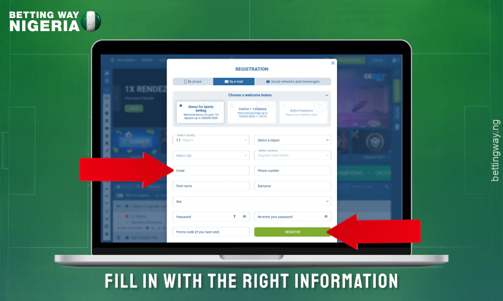 Fill out the registration form on 1xbet Nigeria