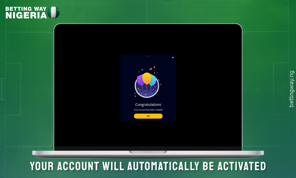 Your Accessbet Nigeria account will be activated automatically