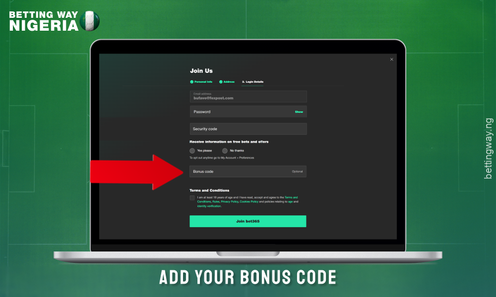 Enter the promo code if you have one to get the bonus after creating an account on bet365 Nigeria