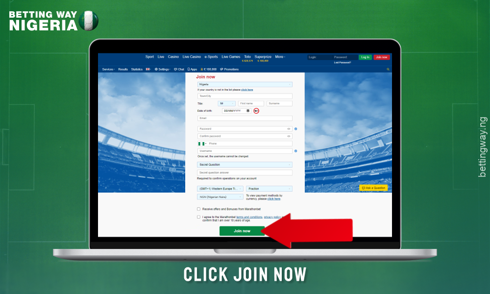 After filling out the form, click on the Join Now button to create an account on Marathonbet